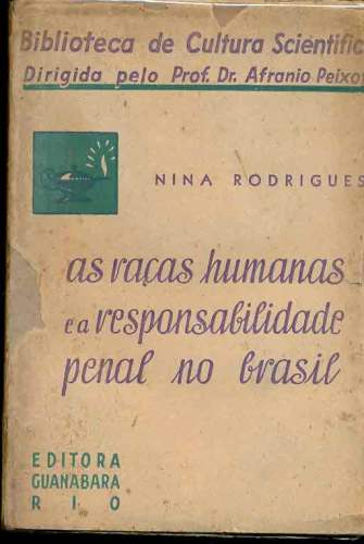 As Raças Humanas e a Responsabilidade Penal no Brasil