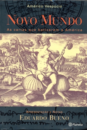 Novo Mundo - Cartas de Viagens e Descobertas