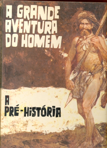 A Grande Aventura do Homem (em 4 volumes)