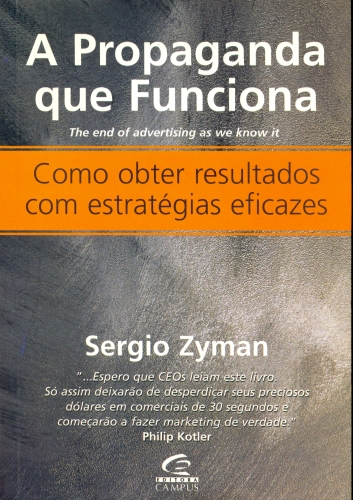 A Propaganda que Funciona - Como obter resultados com estratégias eficazes