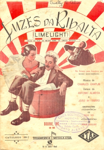 Luzes da Ribalta: Valsa - Música: Charles Chaplin; Versos: Antonio Almeida e João de Barro