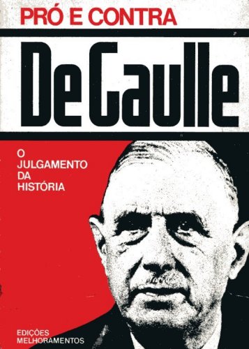 De Gaulle: O Julgamento da História