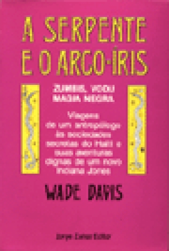 A Serpente E O Arco-íris