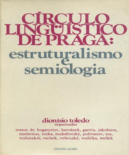 Circulo Linguistico de Praga: Estruturalismo e Semiologia