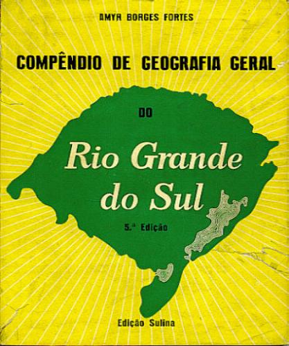 Compêndio de Geografia Geral do Rio Grande do Sul