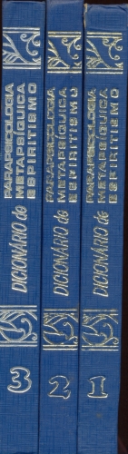 Dicionário de Parapsicologia, Metapsíquica e Espiritismo (3 volumes)