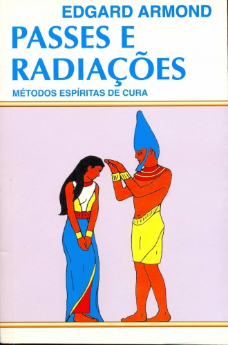 Passes e Radiacões - Métodos Espíritas de Cura