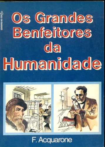 Os Grandes Benfeitores da Humanidade