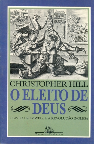 O Eleito de Deus- Oliver Cromwell e a Revolução Inglesa
