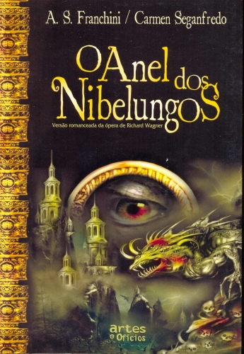 O Anel dos Nibelungos: Versão romanceada da ópera de Richard Wagner