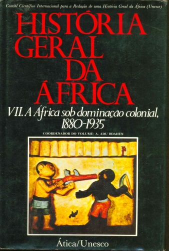 História geral da África, VII: África sob dominação colonial, 1880-1935