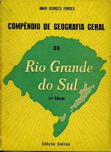 COMPÊNDIO DE GEOGRAFIA GERAL DO RIO GRANDE DO SUL