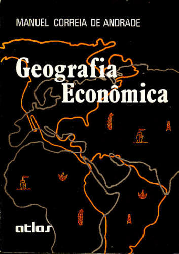 GEOGRAFIA ECONÔMICA