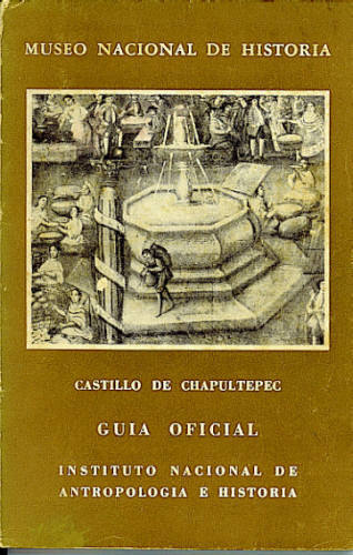 MUSEO NACIONAL DE HISTORIA CASTILLO DE CHAPULTEPEC