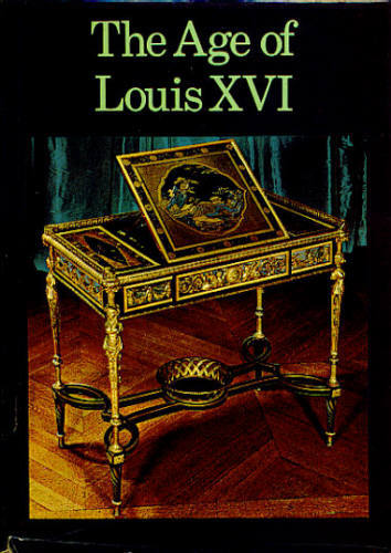 THE AGE OF LOUIS XVI