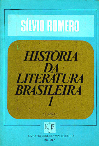 HISTÓRIA DA LITERATURA BRASILEIRA (VOL. 1 )