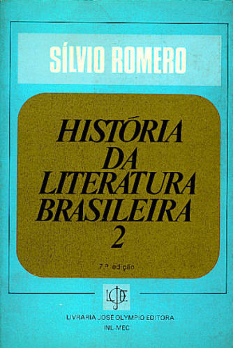 HISTÓRIA DA LITERATURA BRASILEIRA (VOL. 2)