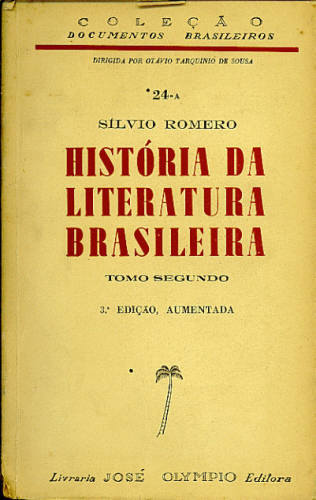 HISTÓRIA DA LITERATURA BRASILEIRA (TOMO SEGUNDO)