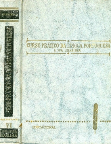 Curso Prático da Língua Portuguêsa e sua Literatura (Volume VI)