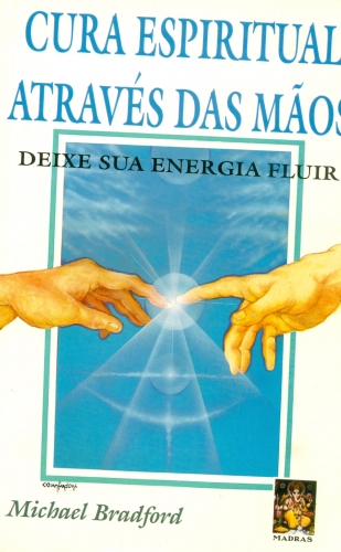 Cura Espiritual Através das Mãos: Deixe Sua Energia Fluir