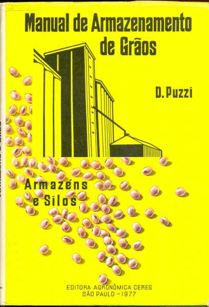Manual de Armazenamento de Grãos - Armazéns e Silos