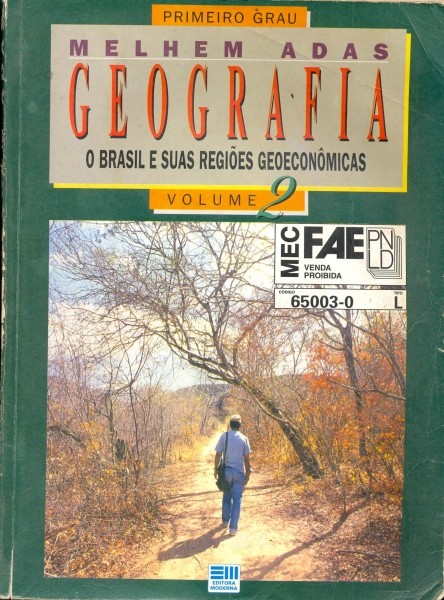 Geografia - O Brasil e suas Regiões Geoeconômicas (Volume 2)