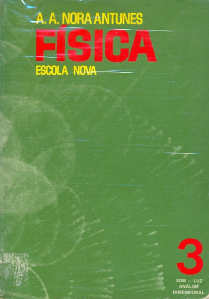 Física: Som, Luz, Análise Dimensional (Vol. 3)