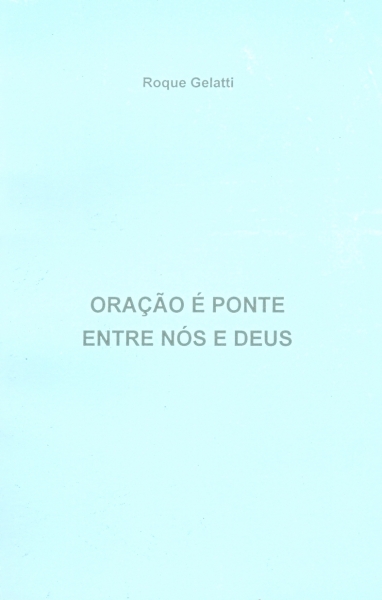 Oração é a Ponte entre Nós e Deus