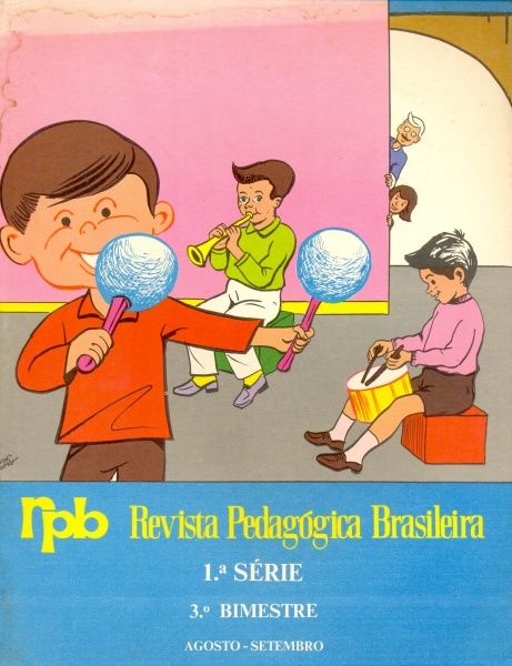 Revista Pedagógica Brasileira - Técnicas de Ensino - 1ª Série - 3º Bimestre (Agosto - Setembro)