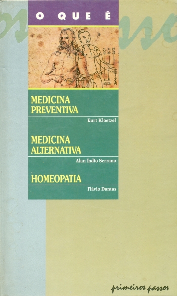 O Que é Medicina Preventiva, Medicina Alternativa e Homeopatia