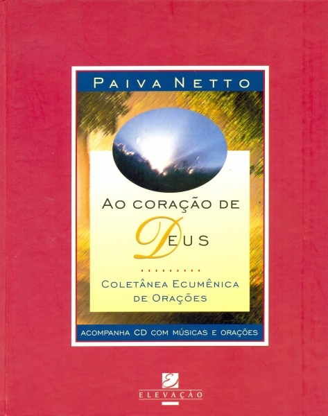 Ao Coração de Deus - Coletânea Ecumênica de Orações, <b>Acompanha CD<b>