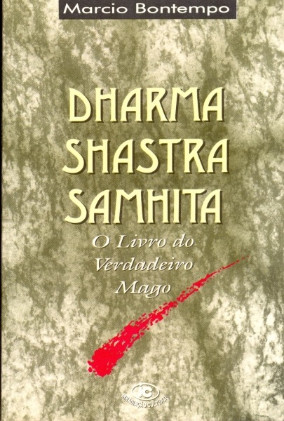 Dharma Shastra Samhita - O Livro do Verdadeiro Mago