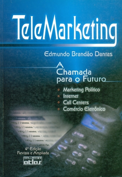 Telemarketing - A Chamada para o Futuro