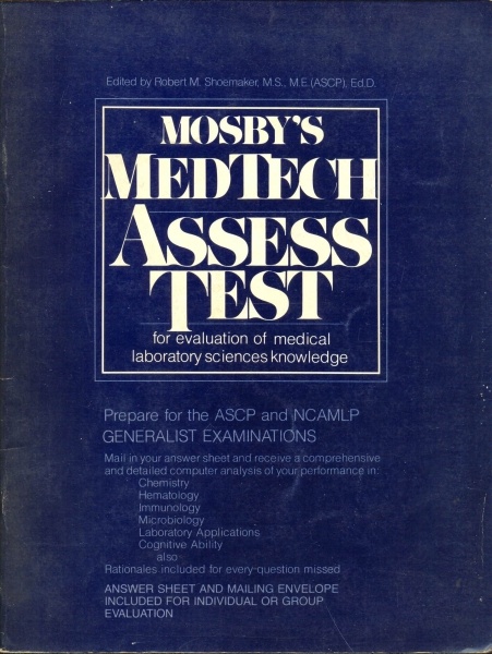Mosby´s Medtech Assess Test for Evaluation od Medical Laboratory Sciences Knowledge