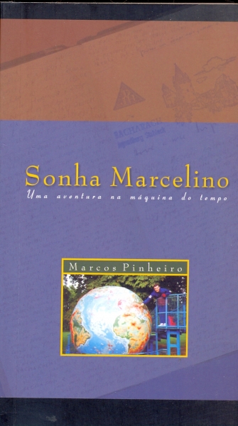 Sonha Marcelino - Uma aventura na máquina do tepo
