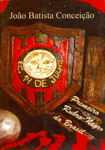 Esporte Clube 14 de Julho - Primeiro Rubro-Negro do Brasil