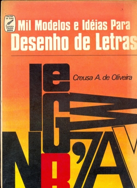 Mil Modelos e Idéias para Desenhos de Letras