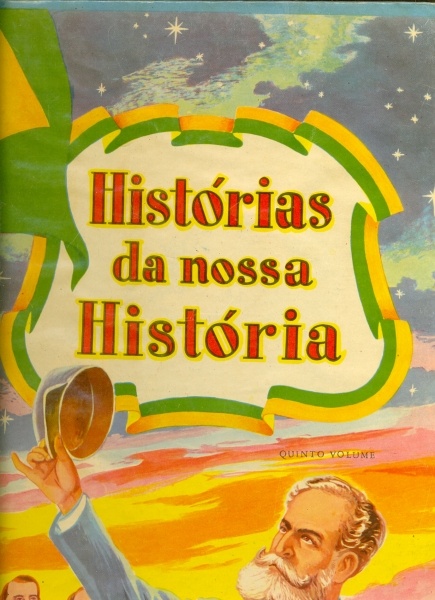 Histórias da Nossa História (Volume 5)