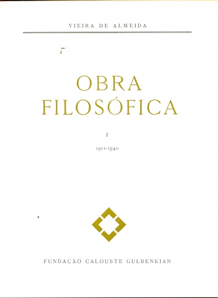 Obra Filosófica de Vieira de Almeida, Vol. 1 - 1911-1940