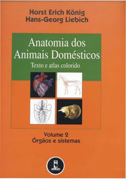 Anatomia Dos Animais Domésticos - Vol. 2 - Órgãos e Sistemas