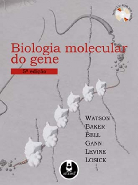 Biologia Molecular do Gene - 5. ed.