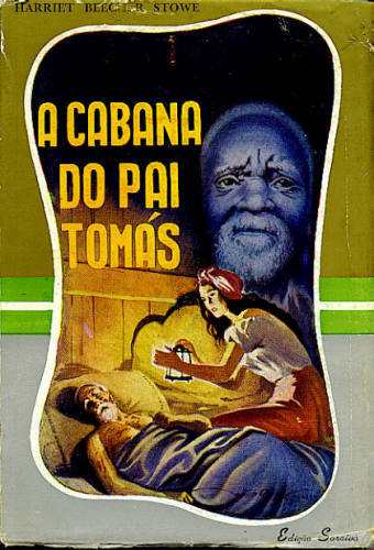 A CABANA DO PAI TOMÁS (EM 2 VOLUMES)