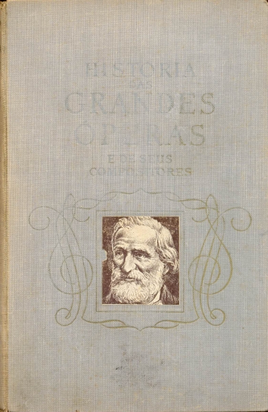 História das Grandes Óperas e de seus Compositores (Volume III)