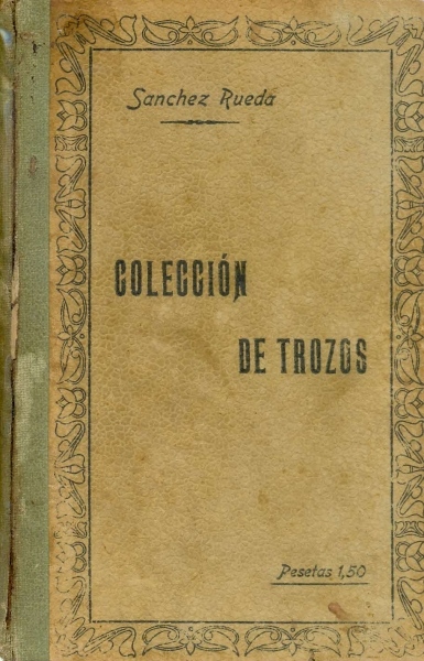 Colección de Trozos - En Prosa y Verso (Tomo primero)