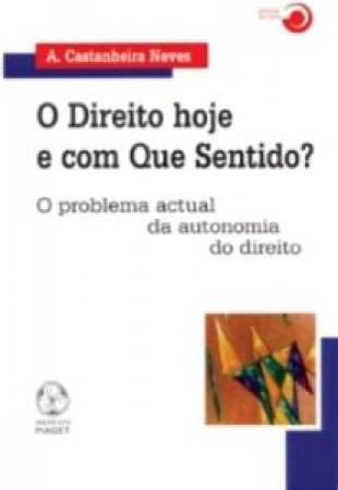 Direito Hoje e Com Que Sentido?, o