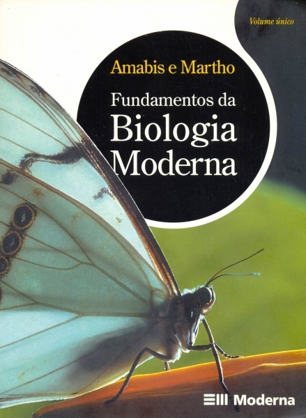 Fundamentos da Biologia Moderna - 2007 (Volume Único) <b>Inclui CD</b>