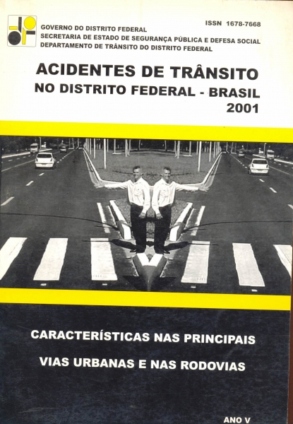 Acidentes de Trânsito no Distrito Federal - Brasil ( Ano 5 / 2001)
