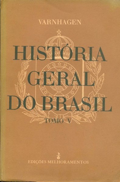História Geral do Brasil - Tomo Quinto