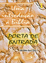 Uma Introdução à Bíblia - Volume i (porta de Entrada)