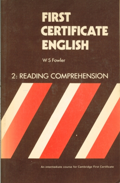FIRST CERTIFICATE ENGLISH: READING COMPREHENSION - BOOK 2